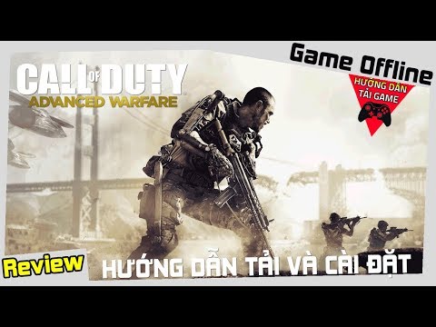 #1 Cách Tải Game Call of Duty Advanced Warfare Miễn Phí Thành Công Mới Nhất