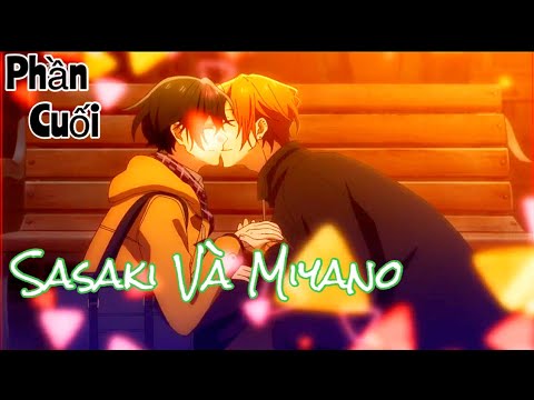 #1 Tóm Tắt Anime: " Sasaki và Miyano " | Phần cuối | Review Anime Hay Mới Nhất