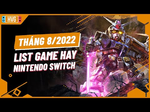#1 Top Game Nintendo Switch Cực Hay Sẽ Phát Hành Tháng 8/2022 Mới Nhất