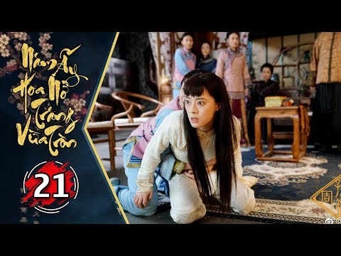#1 Năm Ấy Hoa Nở Trăng Vừa Tròn Tập 21 | Phim Trung Quốc Lồng Tiếng Mới Nhất