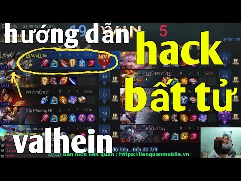 #1 Liên Quân Mobile _ Hướng Dẫn Hack Bất Tử Cho Valhein Mới Nhất : Hack Như Thế Này Garena Cũng Bó Tay Mới Nhất