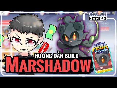 #1 Hướng Dẫn Build Marshadow Mega Đại Chiến – MoonSu Mới Nhất