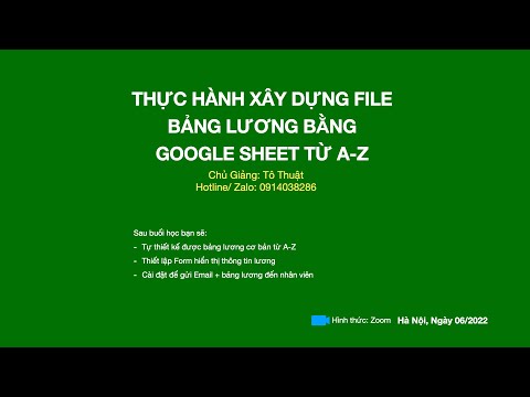 #1 Phần 1. Bài giảng xây bảng lương từ A Z bằng Google Sheet Mới Nhất