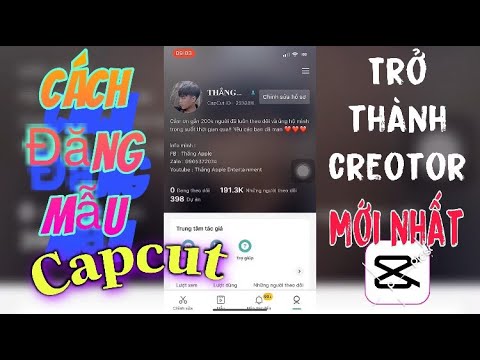 #1 Hướng Dẫn Cách Trở Thành Creator Capcut || Cách Đăng Video Lên Capcut Mới Nhất Mới Nhất