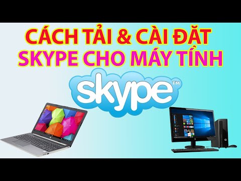 #1 Cách Tải Và Cài Đặt Phần Mềm Skype Cho Máy Tính Mới Nhất