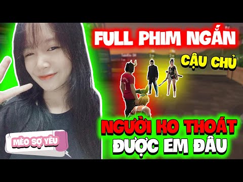 #1 Tik Tok Free Fire | Full Phim Ngắn: ''Cậu chủ. Người không thoát được em đâu'' | Mèo Sợ Yêu Mới Nhất