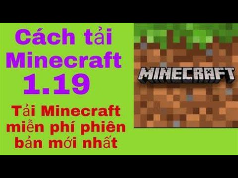 #1 Cách tải Minecraft 1.19.2 Free mới nhất trên IPhone/IOS/Jailbreak/Không ID Apple Mới Nhất