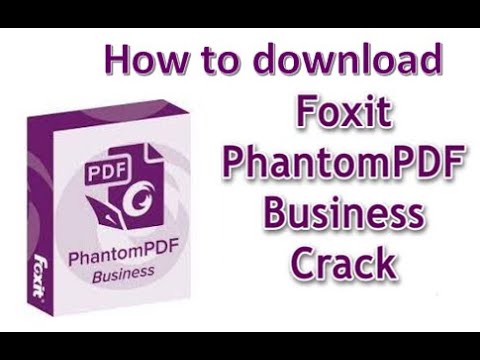 #1 How to download foxit phantompdf crack version Mới Nhất