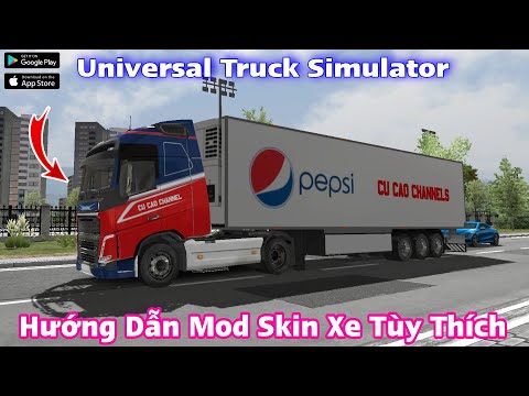#1 Universal Truck Simulator – Hướng dẫn mod skin xe Tùy Thích 😍 Mới Nhất