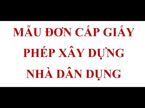 #1 MẪU ĐƠN XIN GIẤY CẤP PHÉP XÂY DỰNG NHÀ DÂN DỤNG CHI TIẾT Mới Nhất