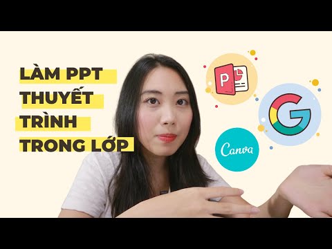 #1 Cách làm Powerpoint, Google slide, Canva để thuyết trình Mới Nhất