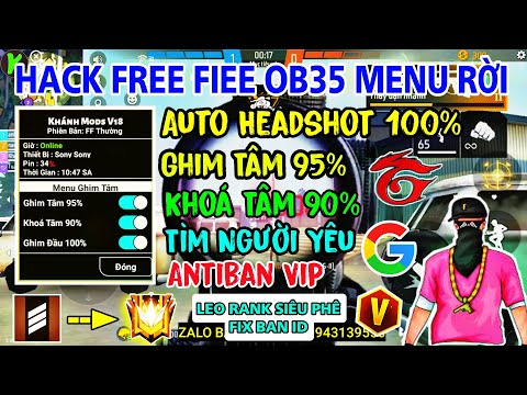 #1 Hướng Dẫn Cách Hack Free Fire OB35 | Mod Menu Vip Full Tiếng Việt, Auto Headshot 100% | Khánh Mods Mới Nhất