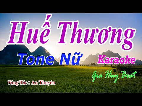 #1 Huế Thương – Karaoke – Tone Nữ – Nhạc Sống – gia huy beat Mới Nhất