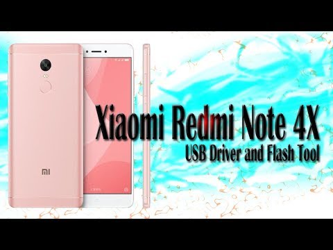 #1 Xiaomi Redmi Note 4X | Download USB Driver & Flash Tool Mới Nhất