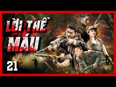 #1 Lời Thề Máu – Tập 21 | Phim Hành Động Võ Thuật Kháng Nhật Mới | Thuyết Minh | Full HD | Film4K Mới Nhất