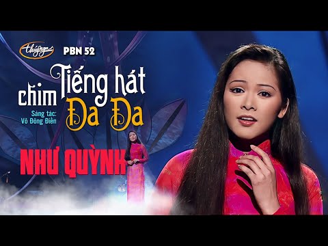 #1 Như Quỳnh – Tiếng Hát Chim Đa Đa (Võ Đông Điền) PBN 52 Mới Nhất