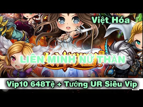 #1 Game Lậu Việt Hóa | Liên Minh Nữ Thần Free Vip10 648Tệ Và Tướng UR Siêu Vip Mới Nhất