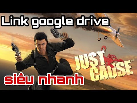 #1 Link tải game Just Cause google drive 2022 siêu nhanh Mới Nhất