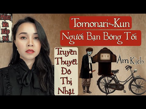 #1 Tomonari-Kun Người Bạn Bóng Tối II Đừng Nhìn Uzuki  II Truyền thuyết đô thị Nhật II Phim Ma Bắp Kể Mới Nhất