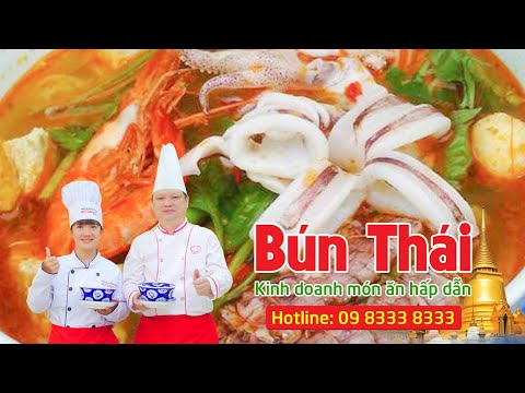#1 Học nấu ăn – Thầy Y dạy bí quyết nấu Bún Thái mở quán kinh doanh – Netspace Mới Nhất