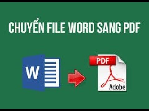 #1 Hướng dẫn chuyển đổi file word sang pdf trong vòng 30s Mới Nhất