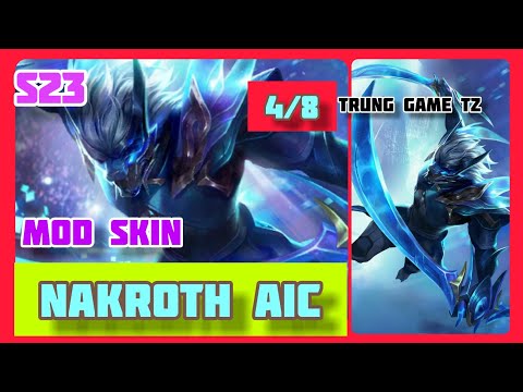 #1 Mod Skin Nakroth Khiêu Chiến AIC Mùa 23 Full 100% Hiệu Ứng – Sau Cập Nhật 4/8 || Trung Game TZ Mới Nhất