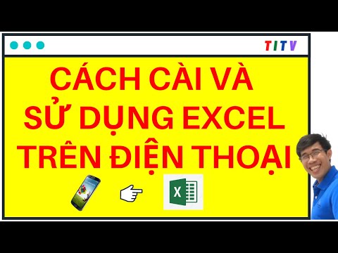 #1 Hướng dẫn cài đặt và sử dụng Excel trên điện thoại Mới Nhất