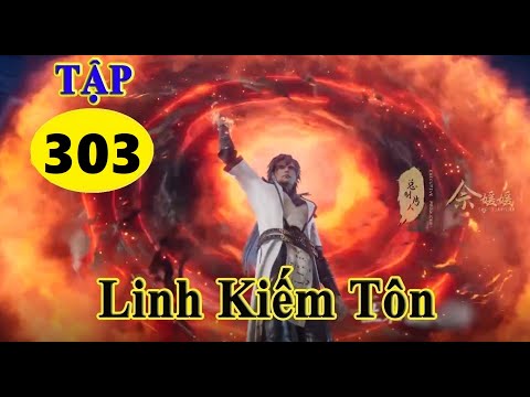 #1 Linh Kiếm Tôn Tập 303 – Thuyết Minh Vietsub | Phim hoạt hình 3d hay Mới Nhất