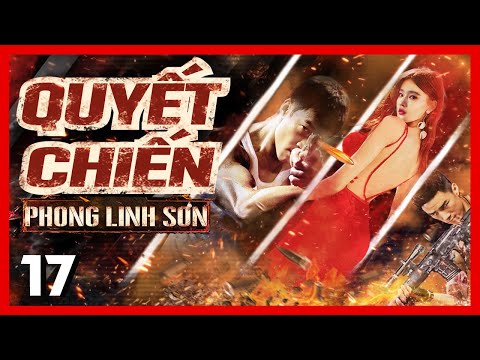 #1 Quyết Chiến Phong Linh Sơn – Tập 17 | Phim Hành Động Kháng Nhật Mới | Thuyết Minh | iPhimTV Mới Nhất