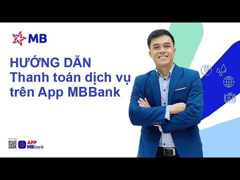 #1 Hướng dẫn thanh toán dịch vụ bằng App MBBank Mới Nhất