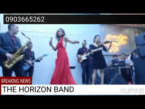 #1 Ban nhạc nước ngoài -The Horizon Band Mới Nhất