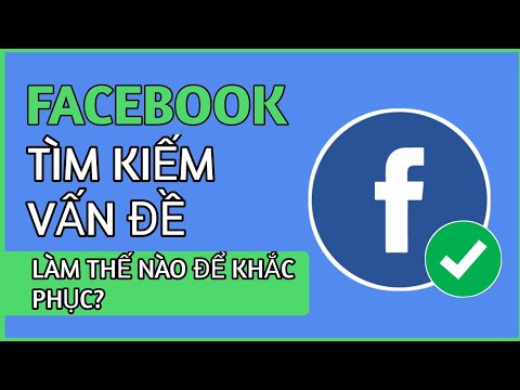 #1 CỐ ĐỊNH KHÔNG TẢI KẾT QUẢ FACEBOOK |  Cách khắc phục sự cố tìm kiếm trên Facebook [2022] Mới Nhất