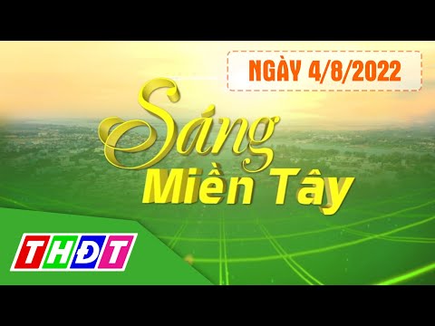 #1 Sáng Miền Tây – 4/8/2022 | Bão mặt trời từ lỗ nhật hoa tấn công Trái đất | THDT Mới Nhất