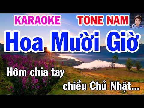 #1 Karaoke Hoa Mười Giờ Tone Nam Nhạc Sống gia huy beat Mới Nhất