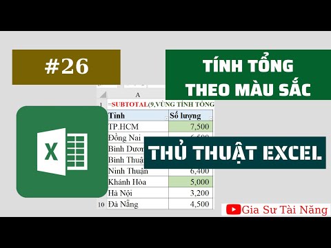 #1 Thủ Thuật Excel – Tính tổng theo màu sắc | Gia sư Tài Năng Mới Nhất