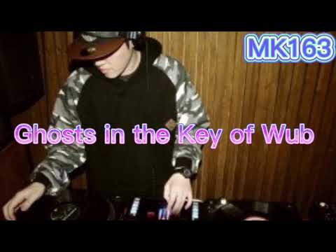 #1 Ghosts in the Key of Wub – MK163 channel Mới Nhất