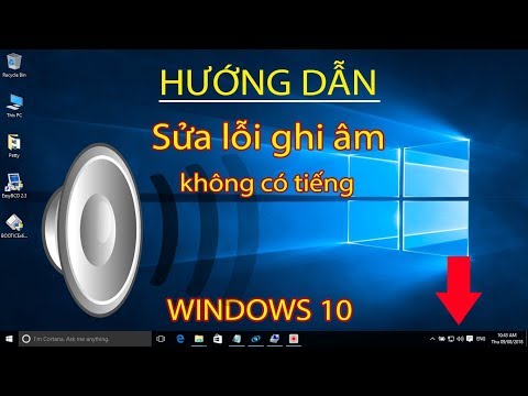 #1 Sửa lỗi ghi âm không có tiếng trên Windows 10 | Fix sound recording problems in Windows 10 Mới Nhất