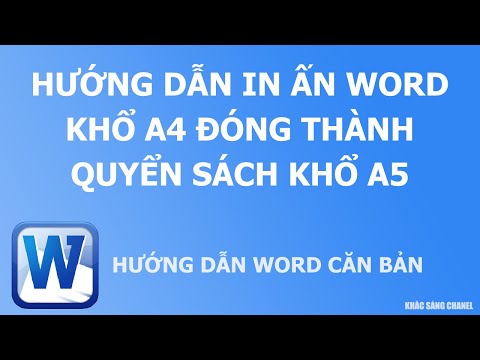 #1 Hướng dẫn in ấn Word khổ A4 đóng thành quyển sách khổ A5 Mới Nhất