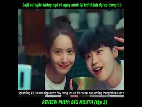 #1 [reviw phim ] Big mouth Tập 3 -khi Bạn là Một Bản Sao Lão Đại Trùm Trong Tù Mới Nhất