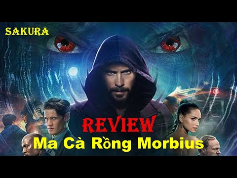 #1 REVIEW PHIM MA CÀ RỒNG MORBIUS || SAKURA REVIEW Mới Nhất