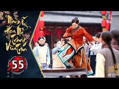 #1 Năm Ấy Hoa Nở Trăng Vừa Tròn Tập 55 | Phim Trung Quốc Lồng Tiếng Mới Nhất