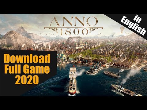 #1 Crack | Anno 1800 Download Full Game | in English | 2020 Mới Nhất