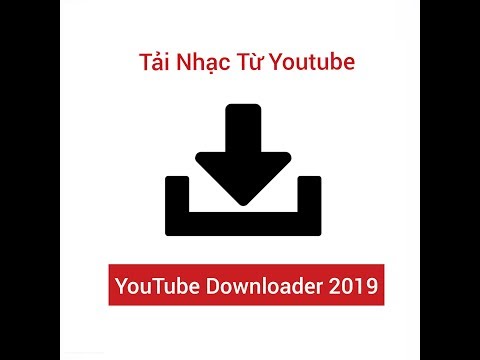 #1 Hướng Dẫn Tải Nhạc Từ Youtube Và Một Số Tiện Ích Khác Năm 2019 Mới Nhất
