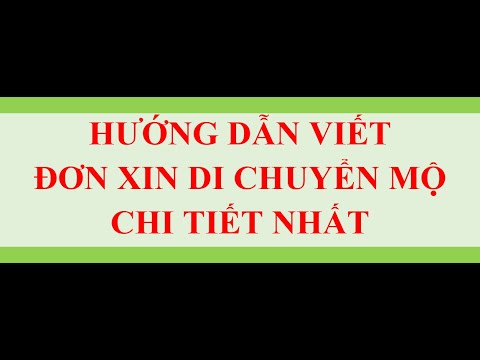 #1 HƯỚNG DẪN LÀM ĐƠN XIN DI CHUYỂN MỘ Mới Nhất