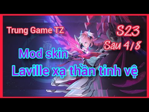 #1 Mod Skin Laville Xạ Thần Tinh Vệ Mùa 23 – Sau Cập Nhật 4/8 S23 || Trung Game TZ Mới Nhất