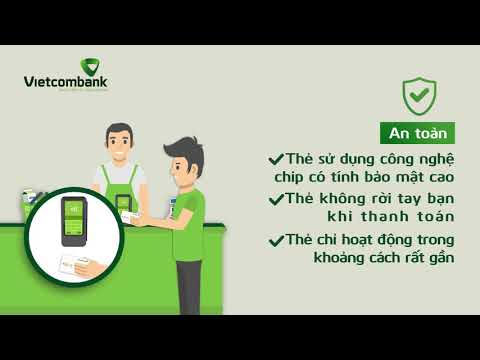 #1 Vietcombank – Hướng dẫn sử dụng thanh toán bằng thẻ không tiếp xúc (contactless) Mới Nhất