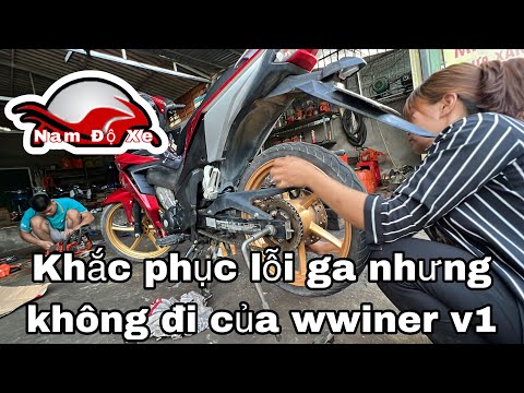 #1 Nam Độ Xe khắc phục lỗi ga nhưng không đi của winer v1 Mới Nhất