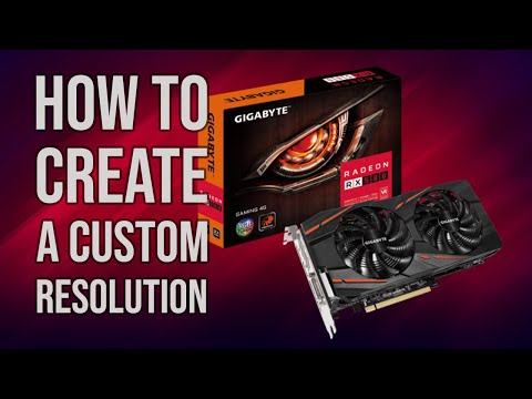 #1 HOW TO CREATE a CUSTOM RESOLUTION on AMD SOFTWARE Mới Nhất