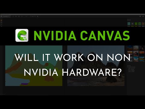 #1 What happens if you install NVIDIA Canvas without a NVIDIA GPU? Mới Nhất