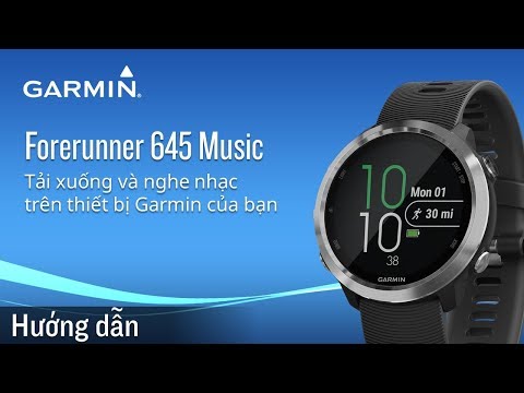 #1 【Hướng dẫn】Forerunner 645 Music: Tải xuống và nghe nhạc trên thiết bị Garmin của bạn Mới Nhất